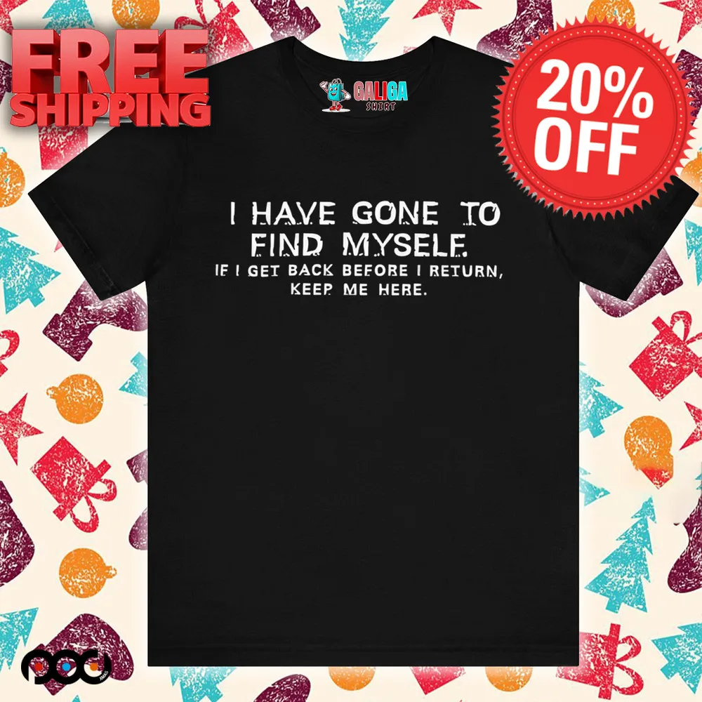 Matthew Sturniolo wearing I have gone to find myself I get back before I return keep me here shirt