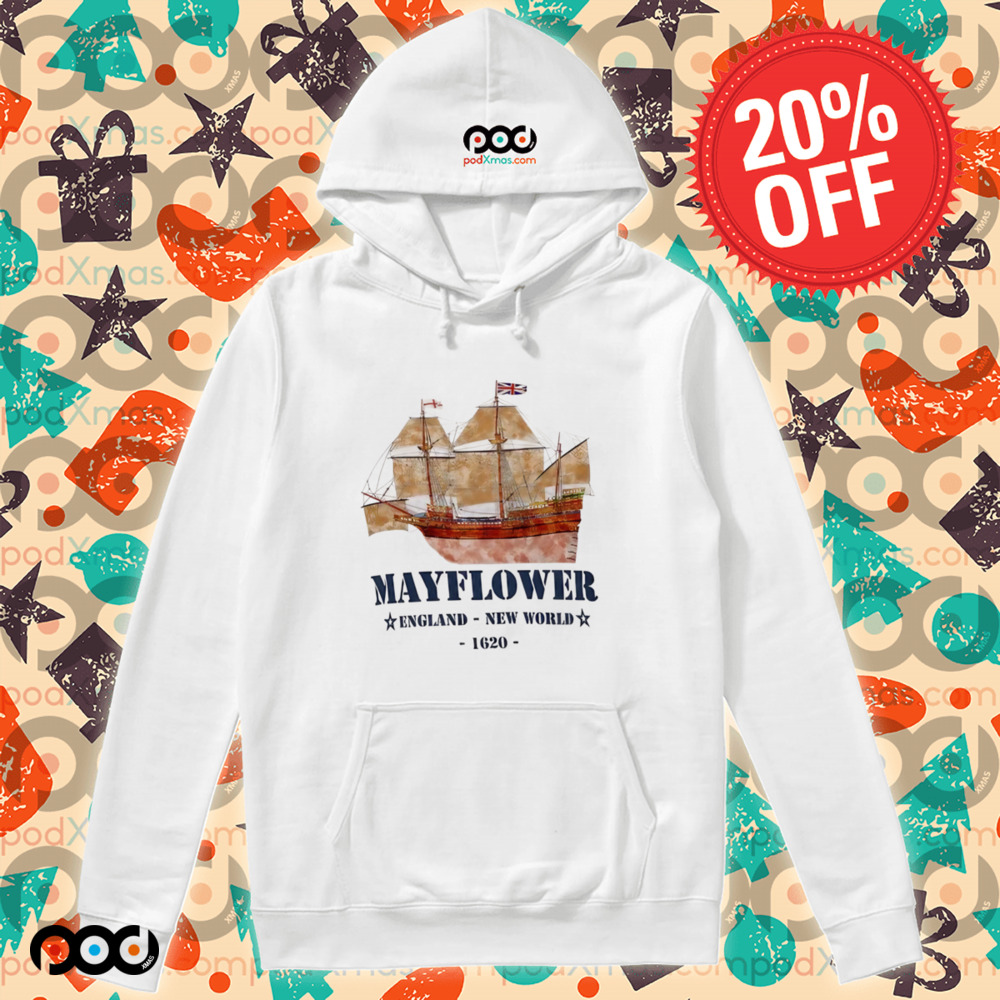 Mayflower Tall Ship - England to New World in 1620 Shirt Mayflower Tall Ship - England to New World in 1620 Shirt