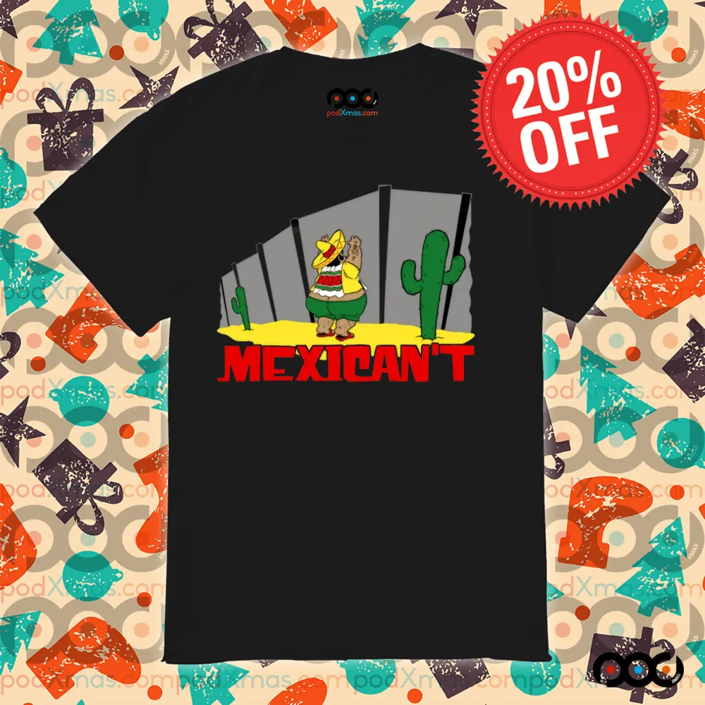 Mexican’t cactus shirt
