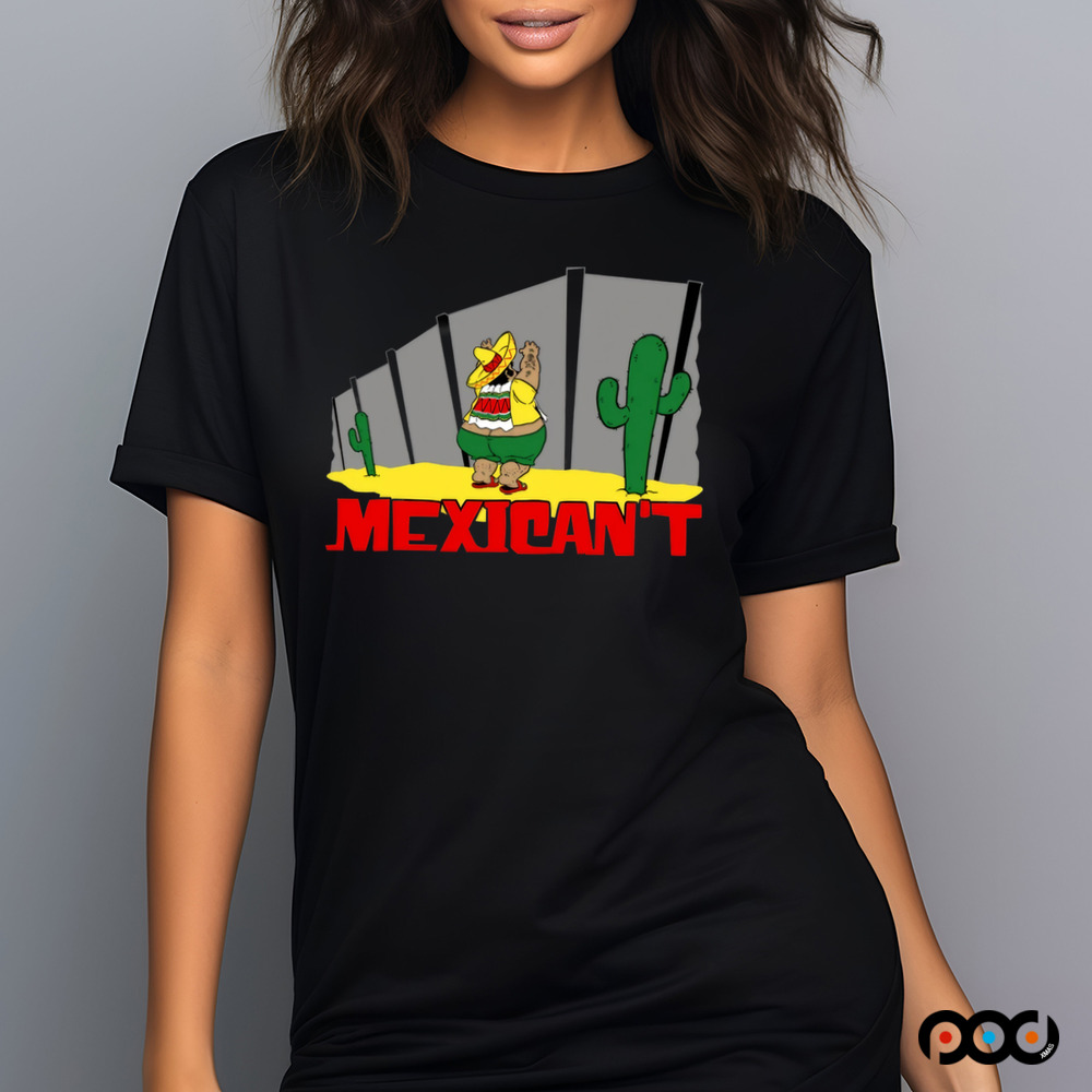 Mexican’t cactus shirt