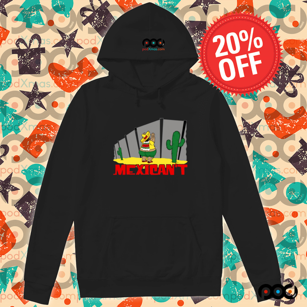 Mexican’t cactus shirt