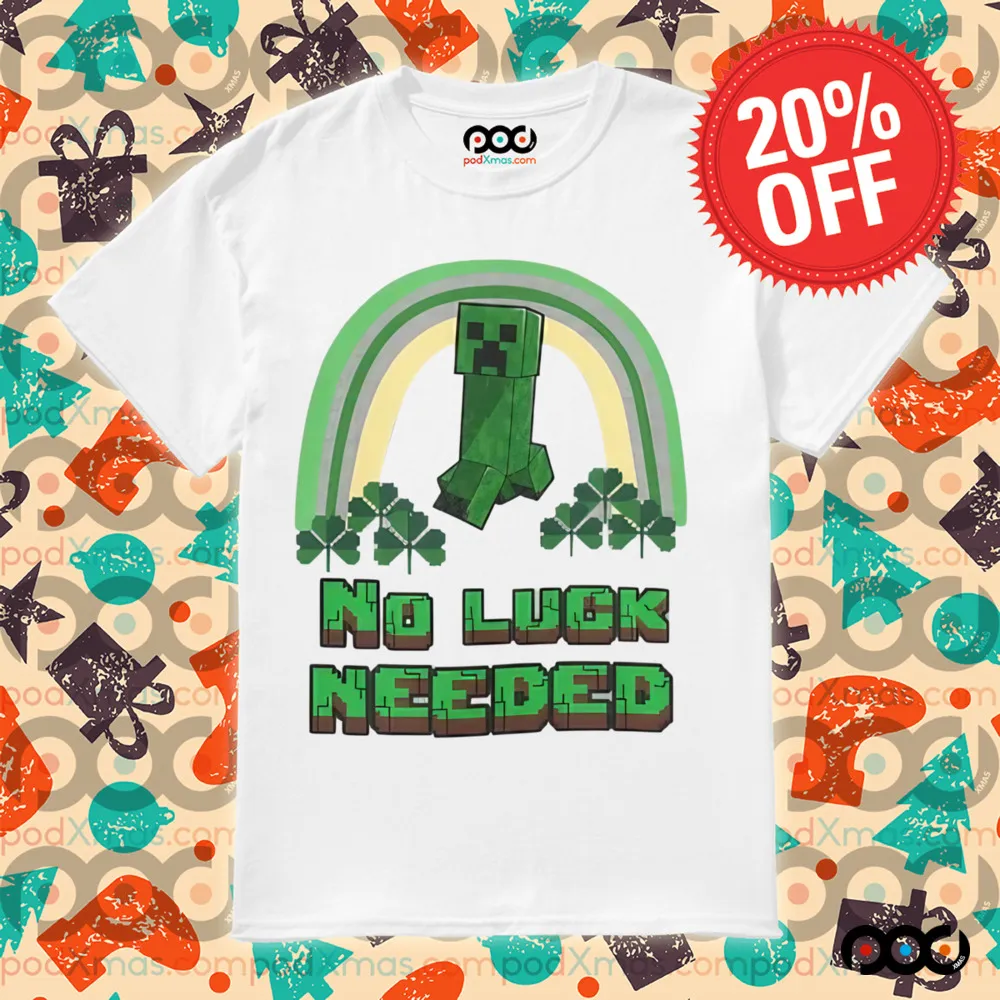 Minecraft Creeper St. Patrick’s Day no luck needed shirt