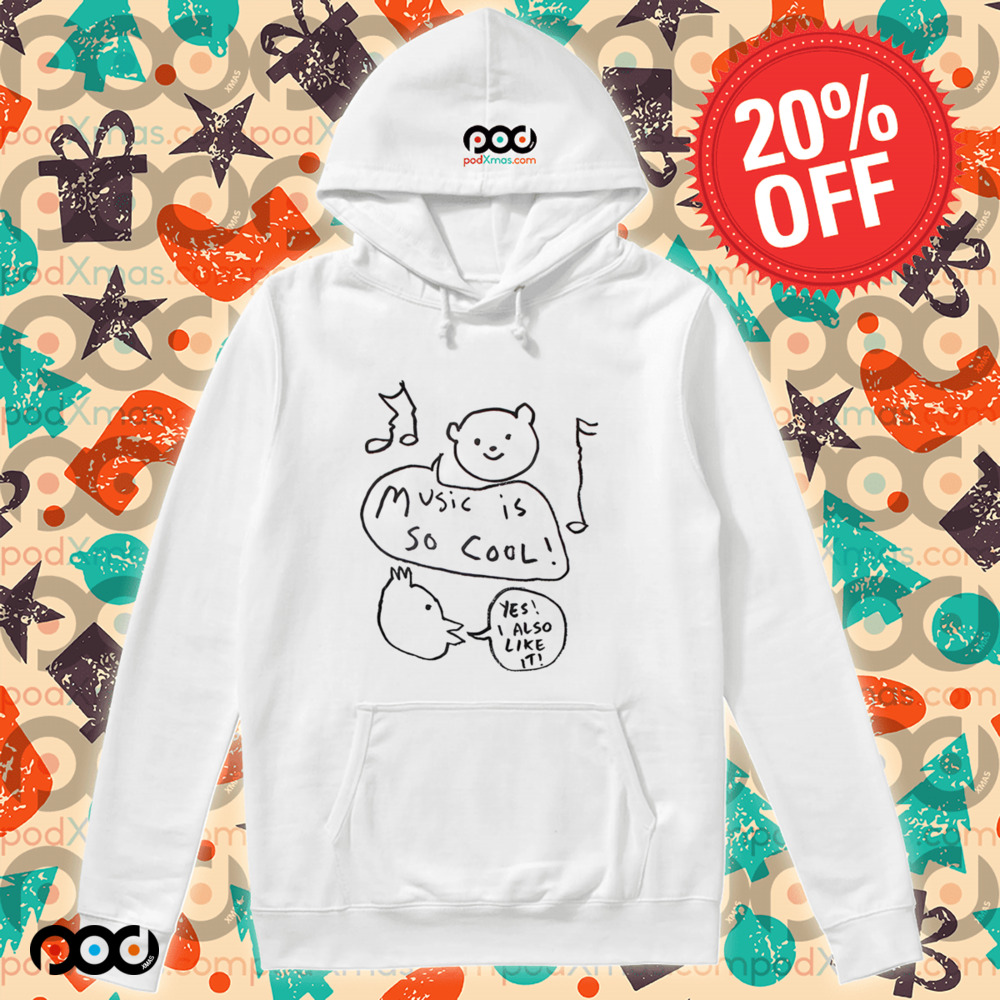 Music Is So Cool Yes I Also Like It Shirt