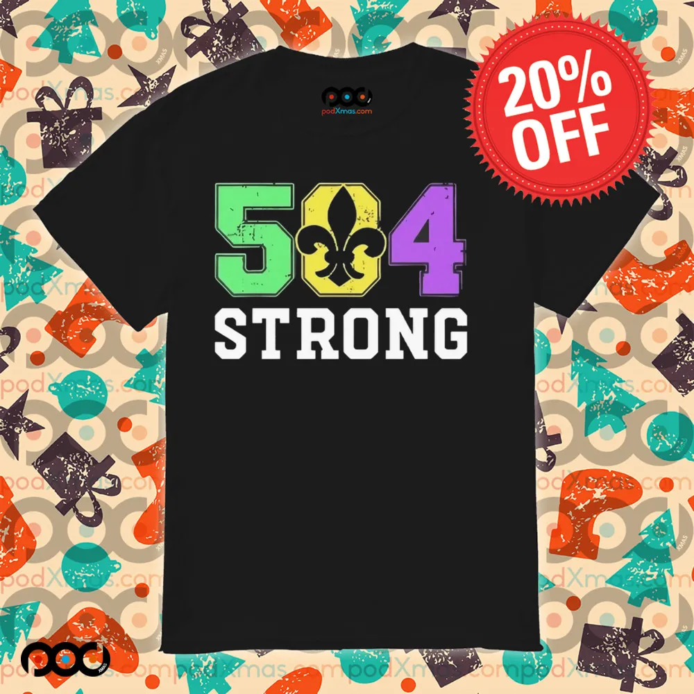 New Orleans 504 Strong Mardi Gras Shirt