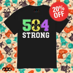 New Orleans 504 Strong Mardi Gras Shirt
