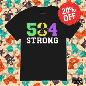 New Orleans 504 Strong Shirt