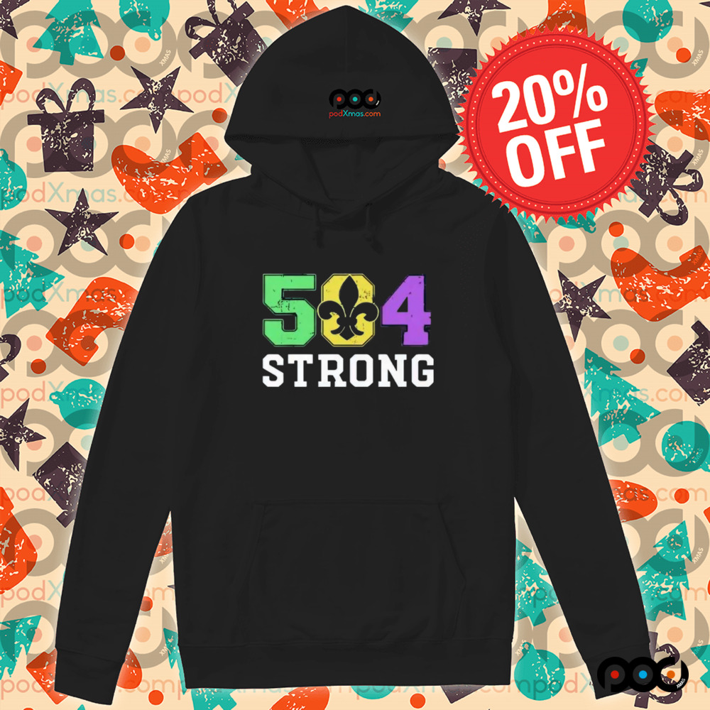 New Orleans 504 Strong Shirt