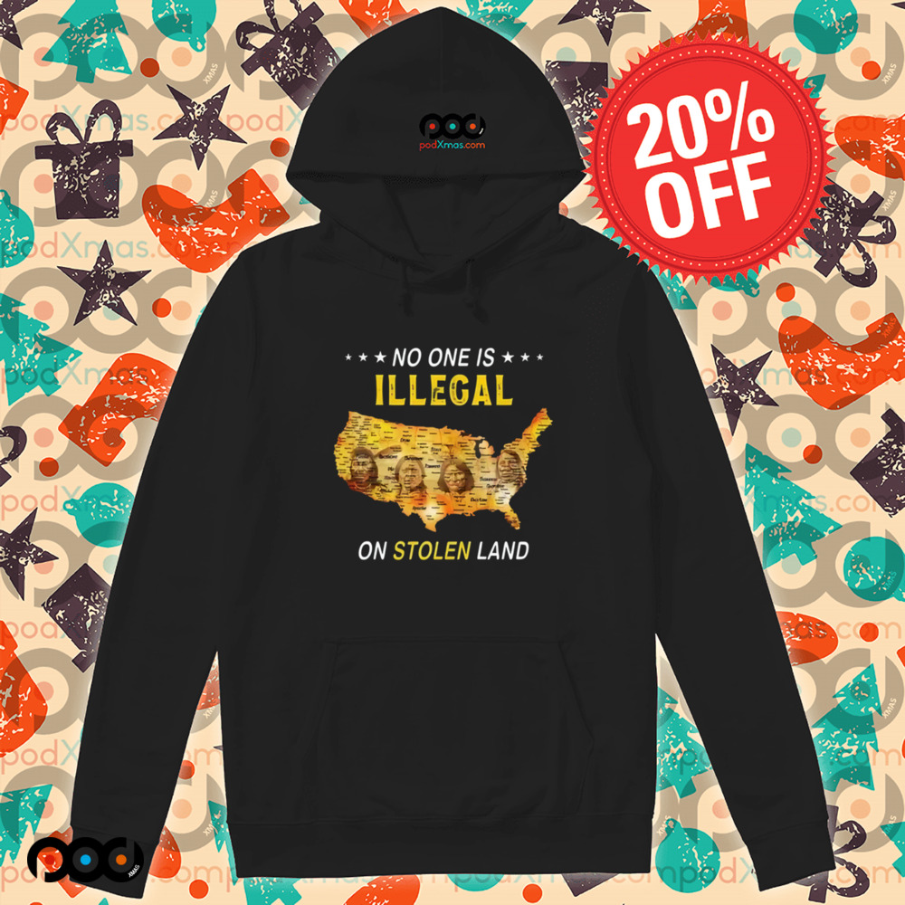 No one illegal on stolen land map Native American shirt No one illegal on stolen land map Native American shirt