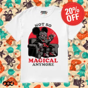 Not A Magical anymore shirt