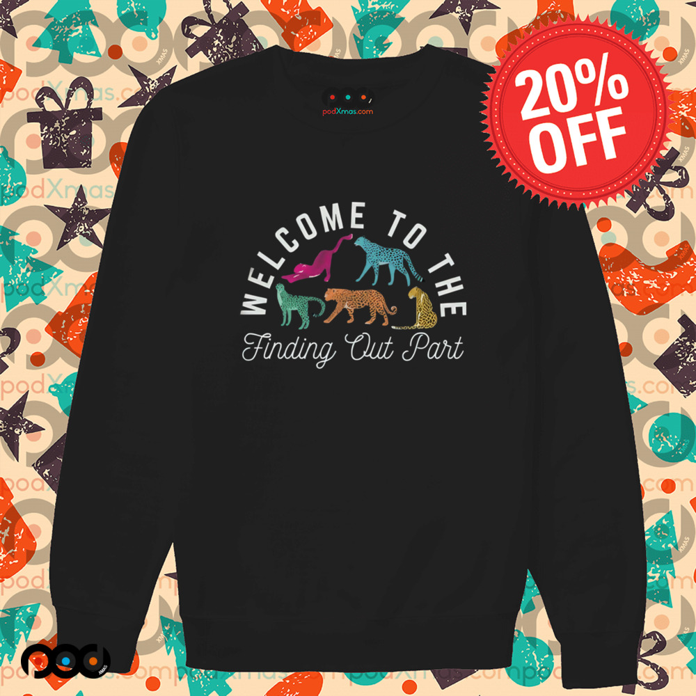 Panther Welcome to the finding out part shirt