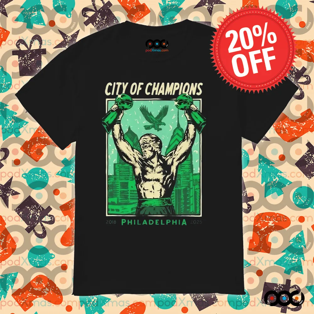 Philadelphia City of Champions 2018-2025 Shirt