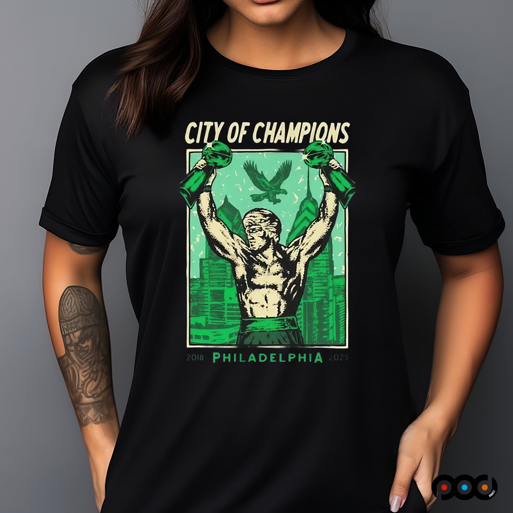 Philadelphia City of Champions 2018-2025 Shirt