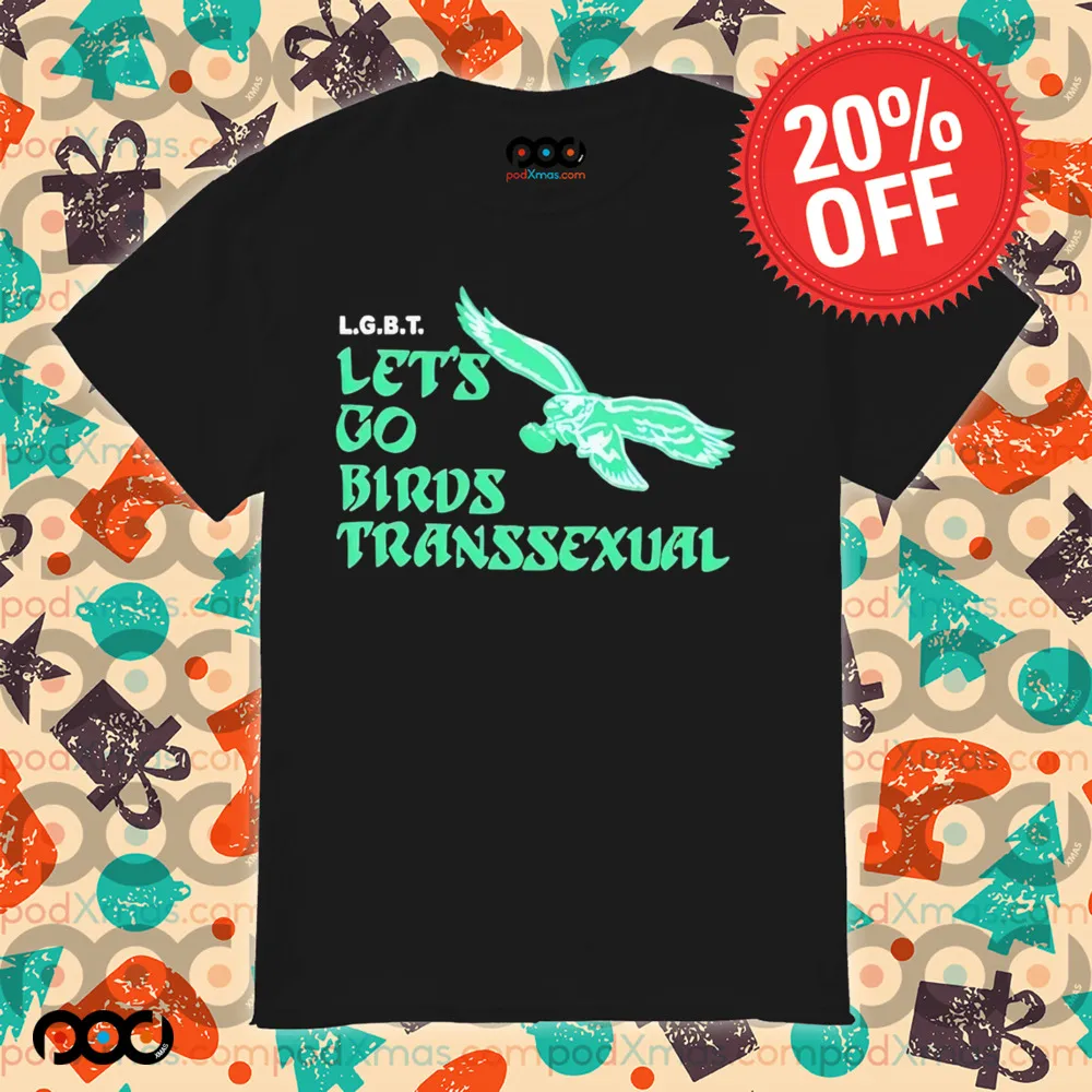 Philadelphia Eagle LGBT. Let's Go Birds Transsexual Shirts