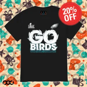 Philadelphia Eagles Fanatics Super Bowl LIX Champions On Top Go Birds Shirt