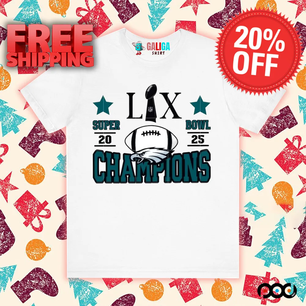 Philadelphia Eagles LIX Super Bowl 2025 Chapions Football