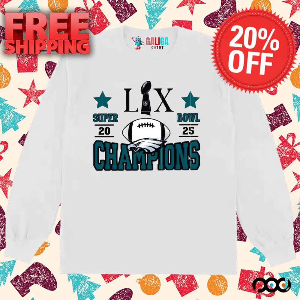 Philadelphia Eagles LIX Super Bowl 2025 Chapions Football