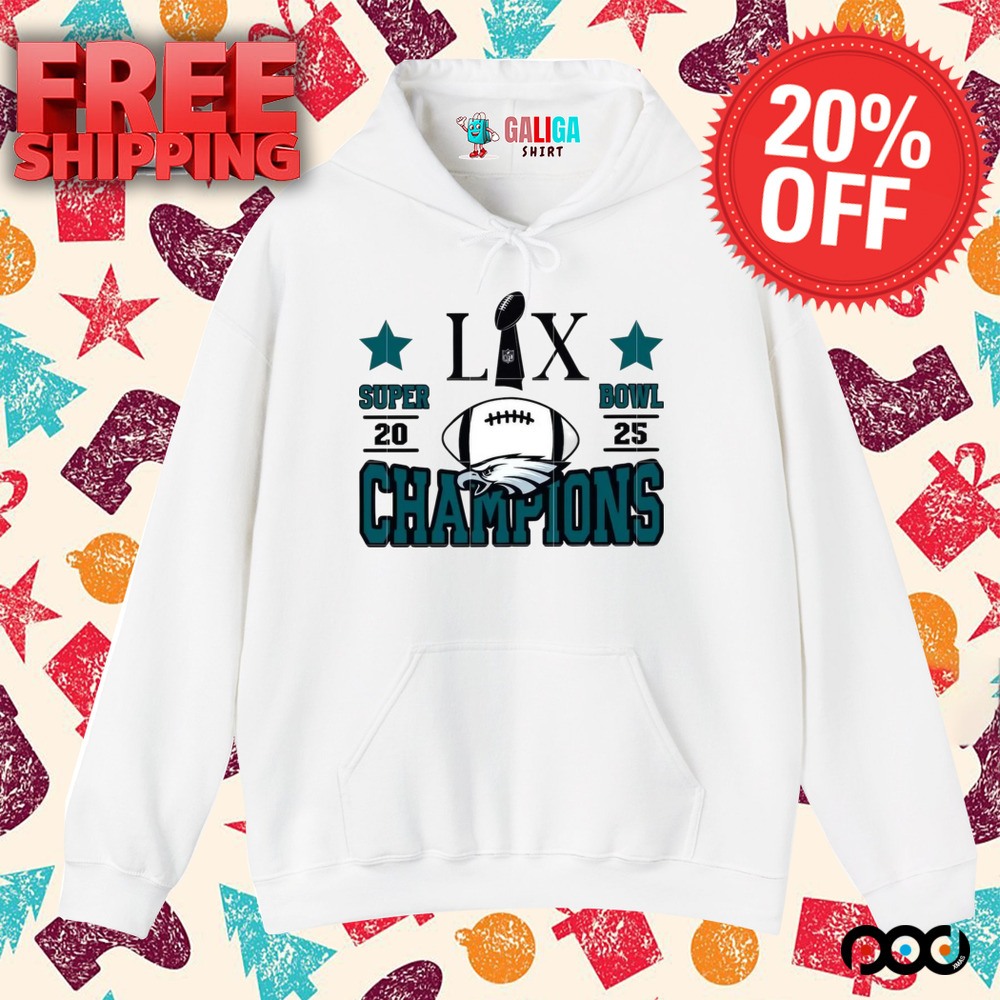 Philadelphia Eagles LIX Super Bowl 2025 Chapions Football