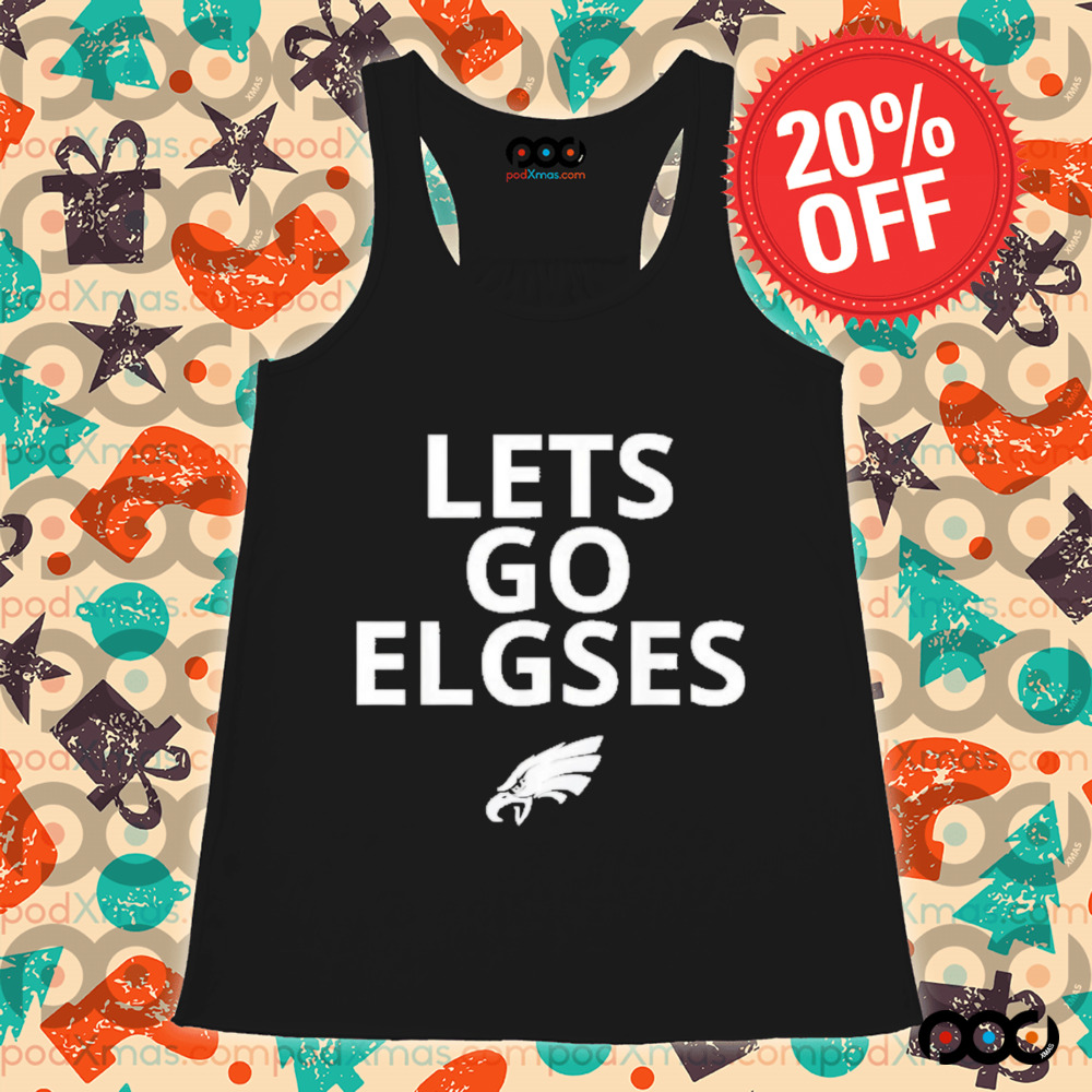 Philadelphia Eagles Let’s Go Elgses shirt