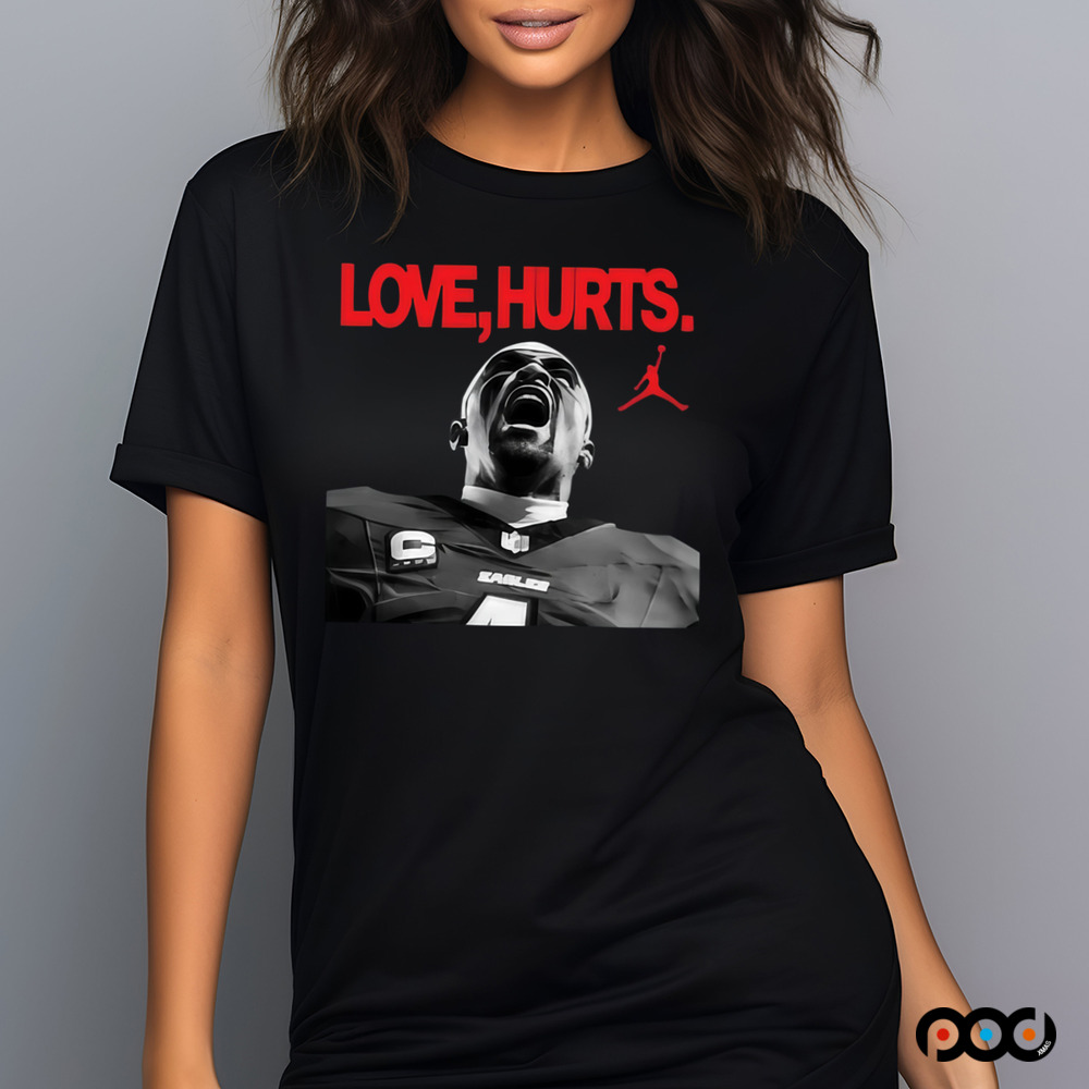 Philadelphia Eagles Love Hurts Jalen Hurts Shirt