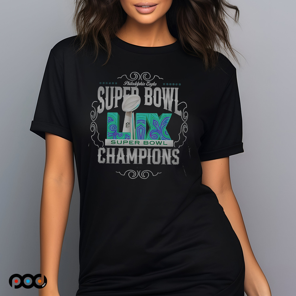 Philadelphia Eagles NFL Super Bowl LIX Shirt Philadelphia Eagles NFL Super Bowl LIX Shirt