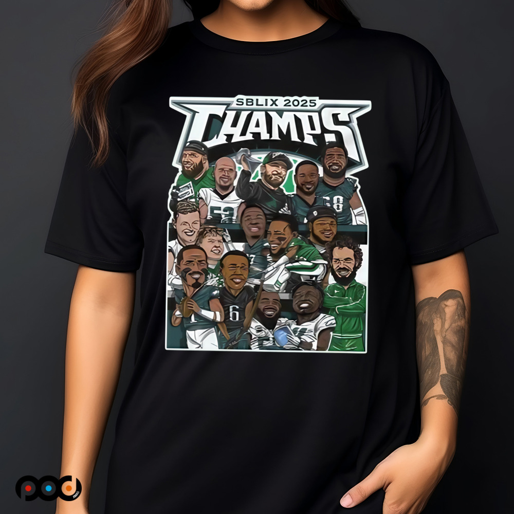 Philadelphia Eagles SBLIX 2025 Champs Shirt