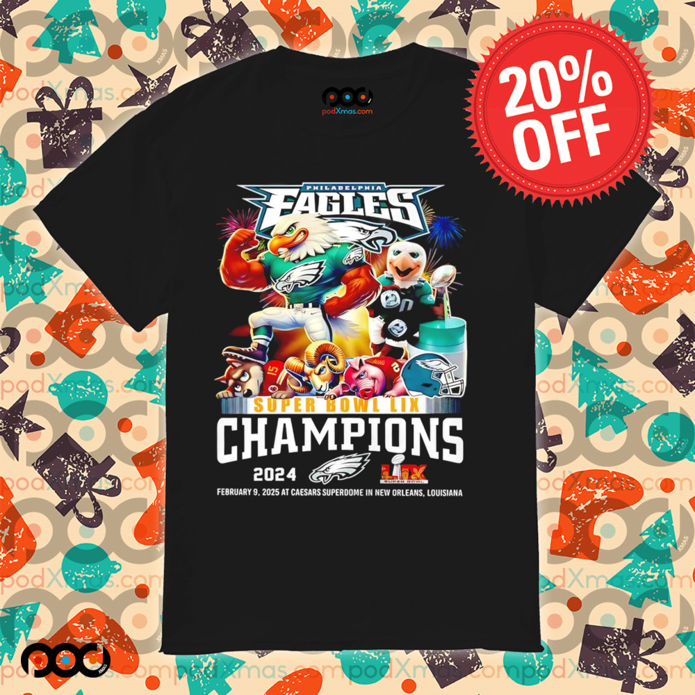 Philadelphia Eagles Super Bowl LIX Champions February 9, 2025 At Caesars Superdome In New Orleans, Louisiana shirt