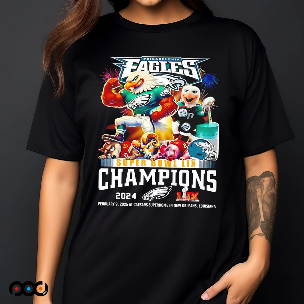Philadelphia Eagles Super Bowl LIX Champions February 9, 2025 At Caesars Superdome In New Orleans, Louisiana shirt