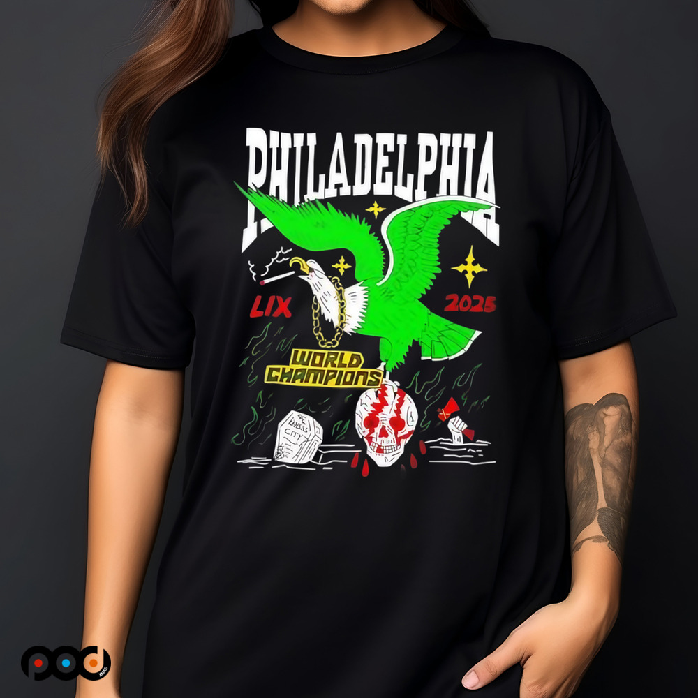 Philadelphia Eagles Super Bowl world champions Lix 2025 rip Kansas City Shirt