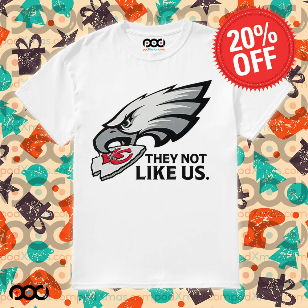 Philadelphia Eagles Vs Kansas City They Not Like Us Shirt