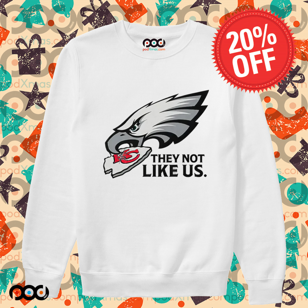 Philadelphia Eagles Vs Kansas City They Not Like Us Shirt