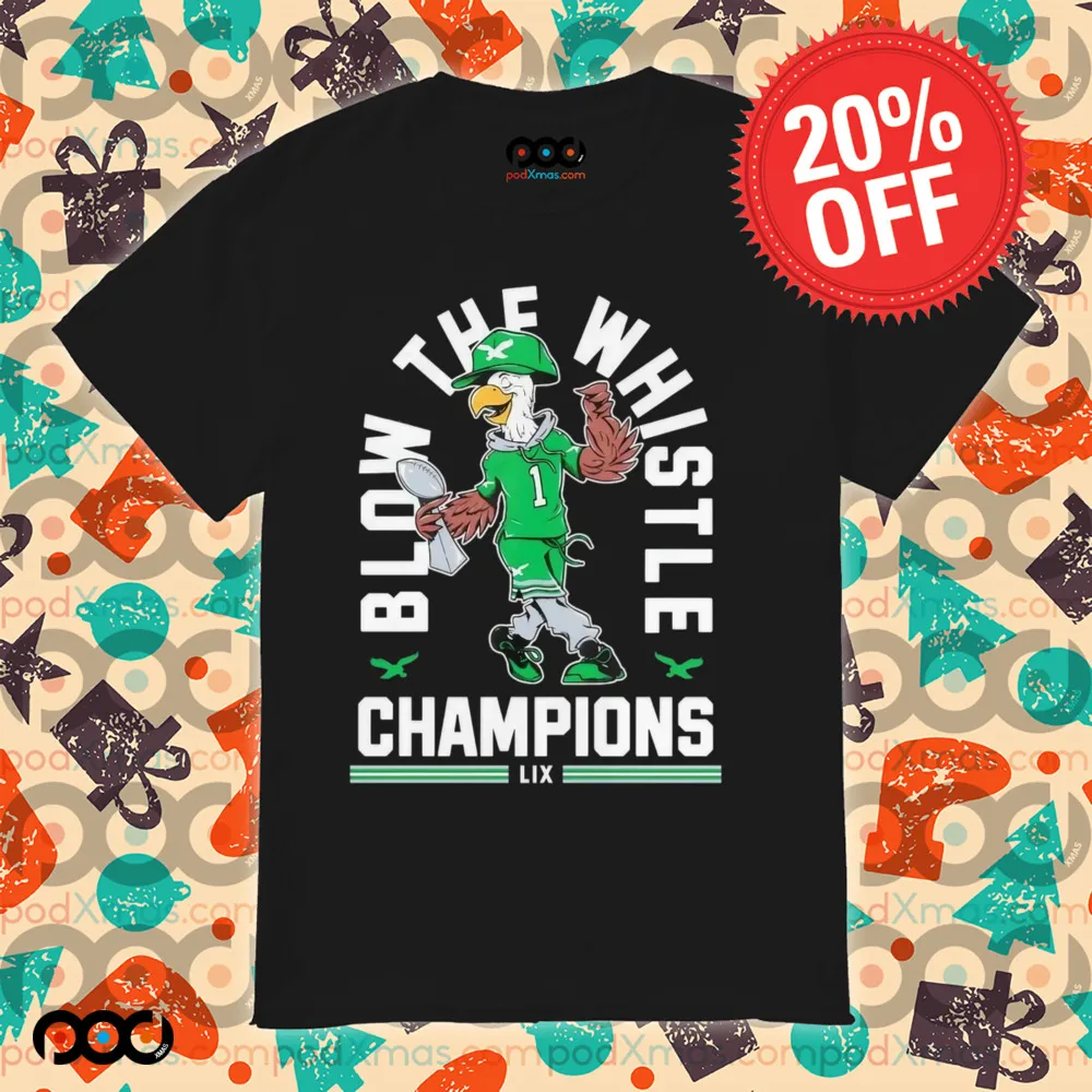 Philadelphia Eagles blow the whistle champions mascot trophy shirt