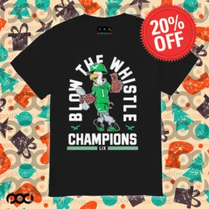 Philadelphia Eagles blow the whistle champions mascot trophy shirt