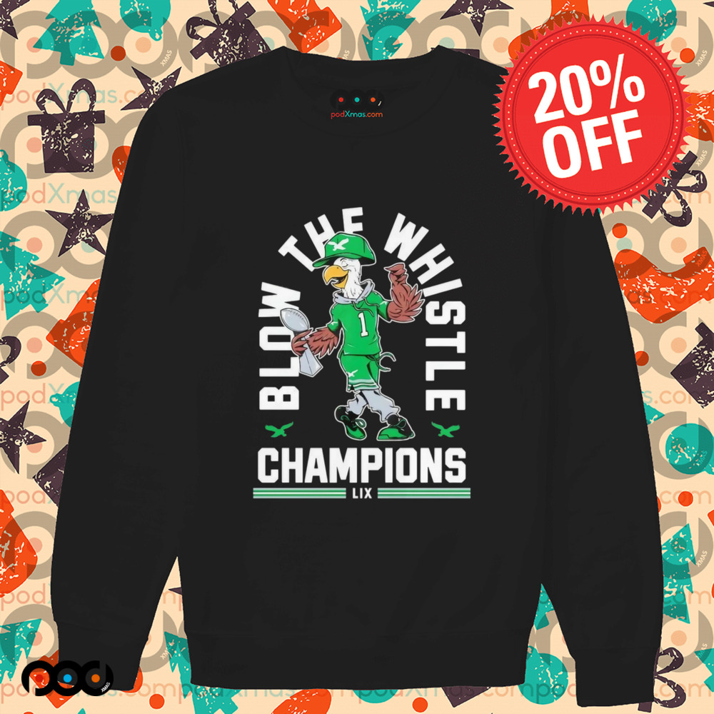 Philadelphia Eagles blow the whistle champions mascot trophy shirt
