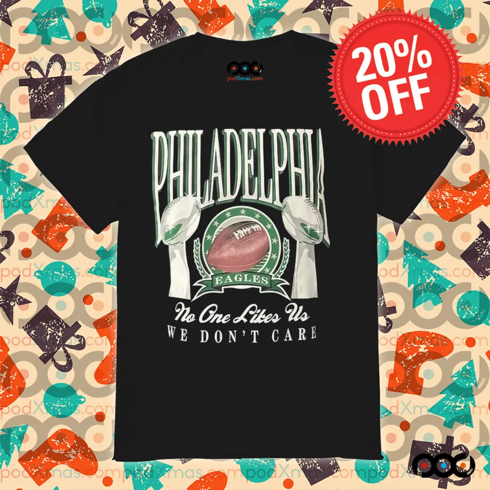 Philadelphia eagles no one like us we don't care shirt
