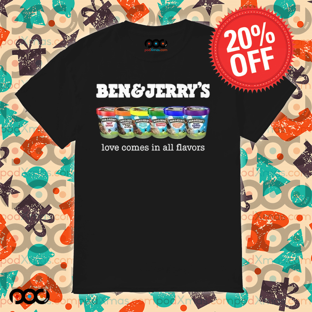 Pride Ben And Jerry’s Love Comes In All Flavors Shirt