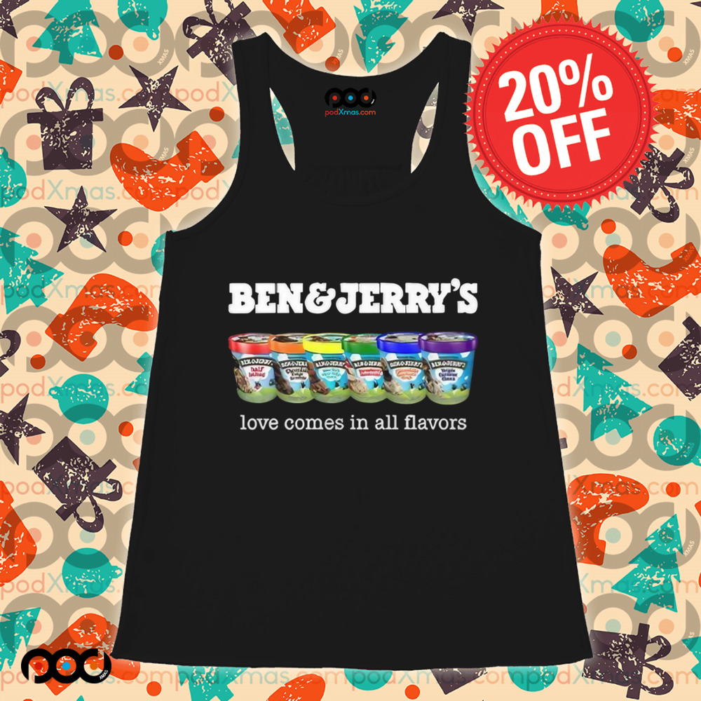 Pride Ben And Jerry’s Love Comes In All Flavors Shirt