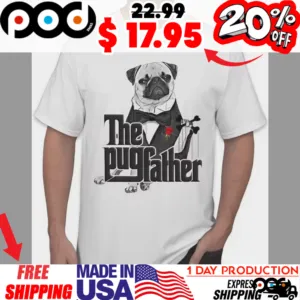Pug Dad The Pug Father Shirt