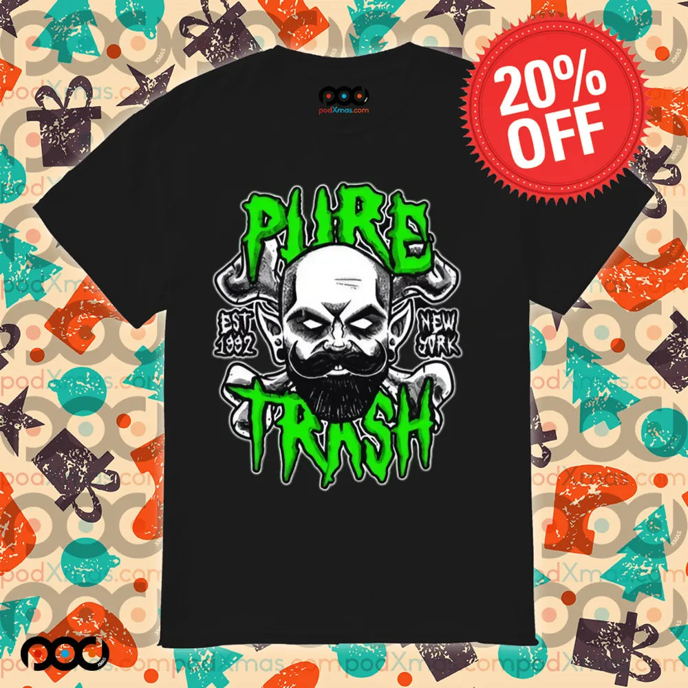 Pure trash est 1992 new york shirt