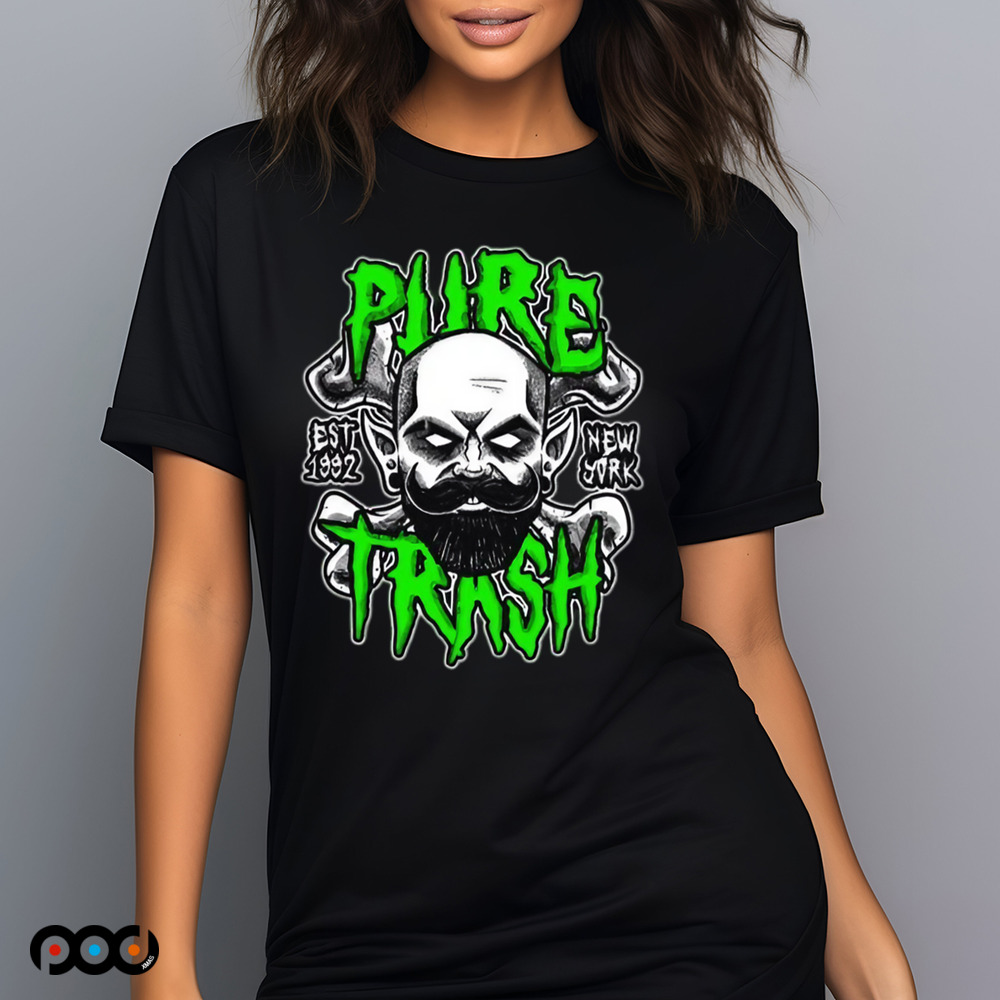 Pure trash est 1992 new york shirt
