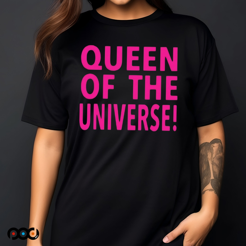 Queen Of The Universe Y2k Shirt