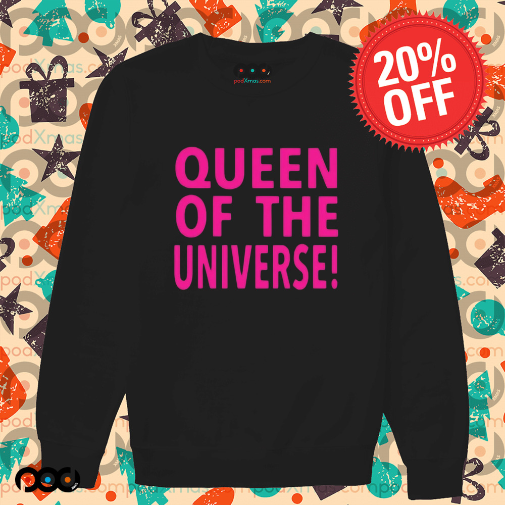 Queen Of The Universe Y2k Shirt