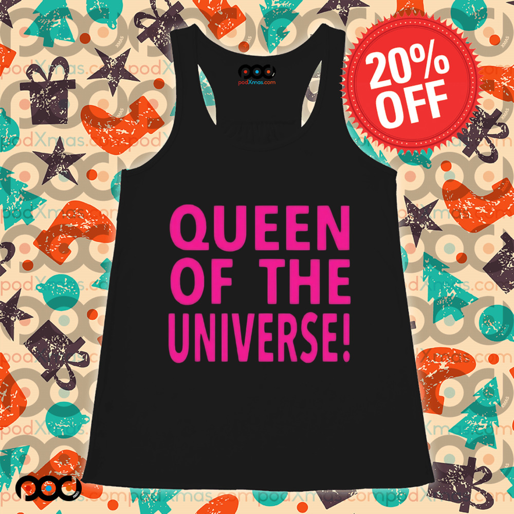 Queen Of The Universe Y2k Shirt