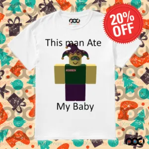 ROBLOX This man ate my baby Shirt