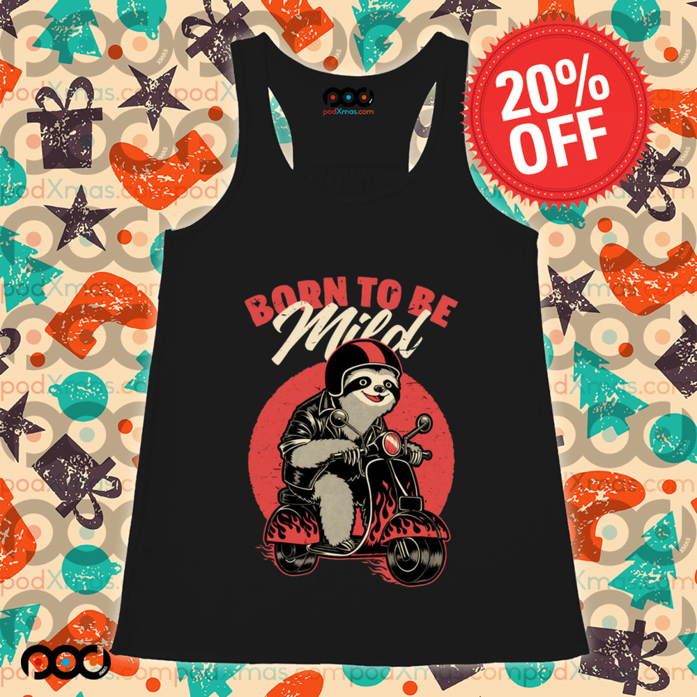 Radical Sloth Biker Born to be Mild Shirt