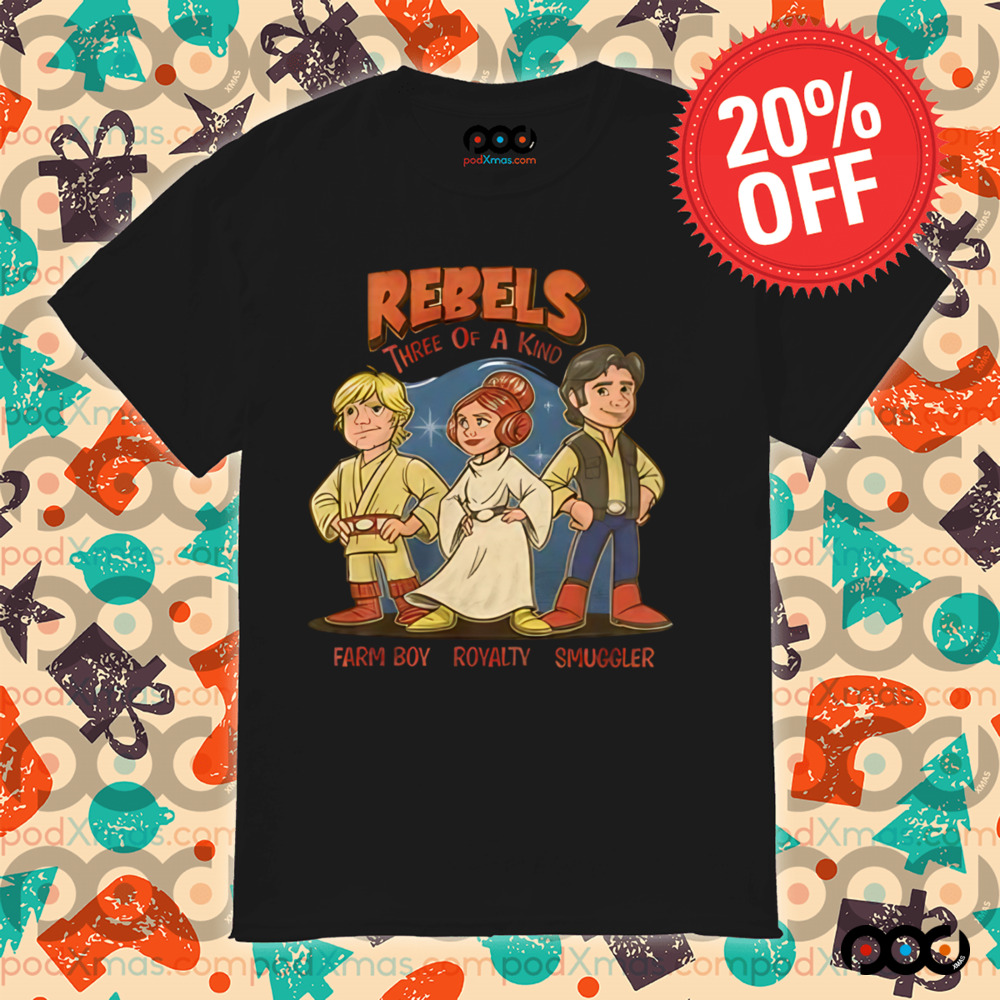 Rebel Trio Three of a kind farm boy royalty smuggler shirt