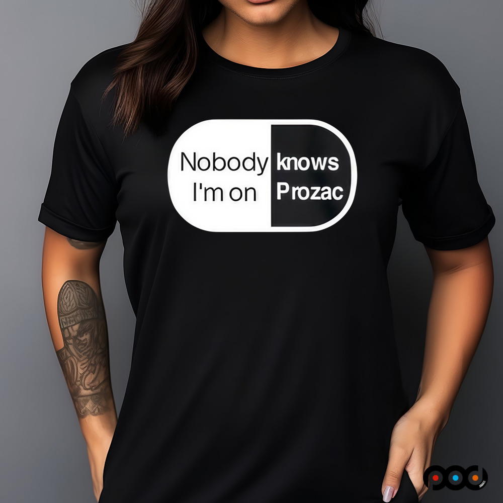 Robbie Williams Nobody Knows I'm On Prozac Shirt