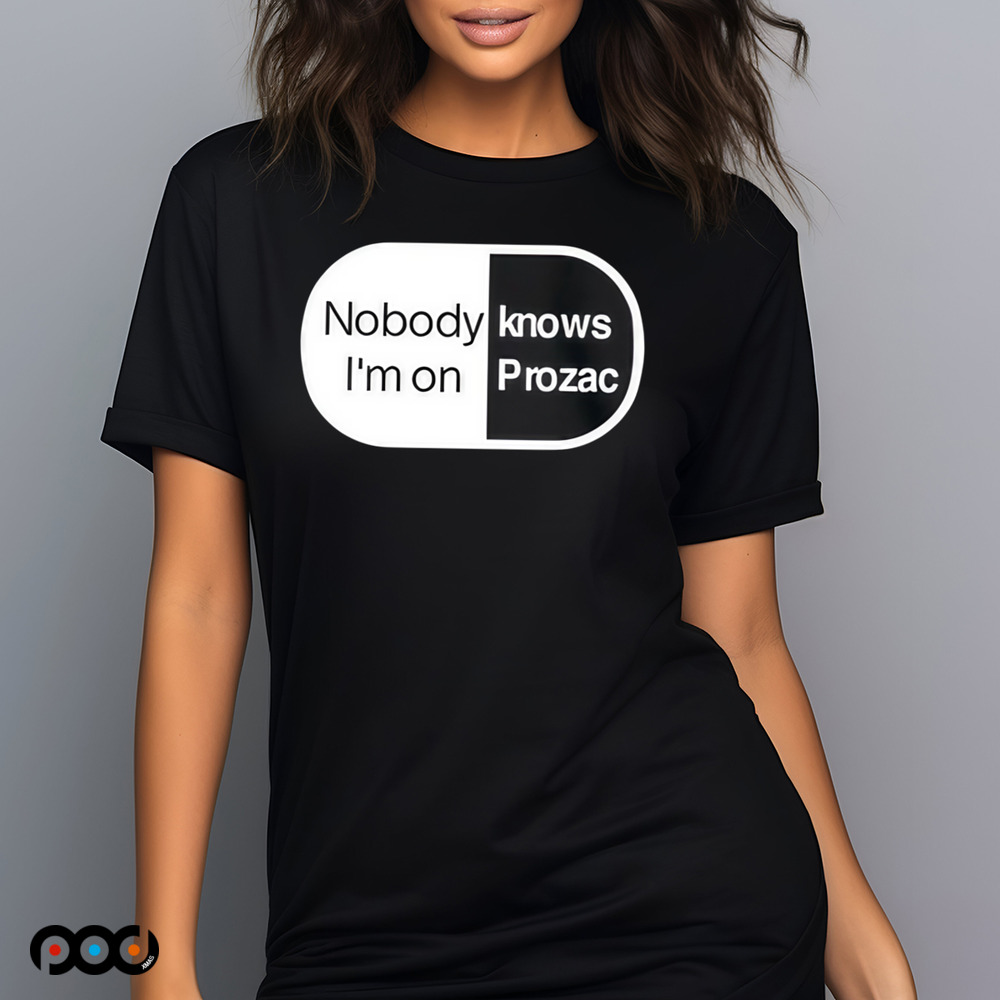Robbie Williams Nobody Knows I'm On Prozac Shirt