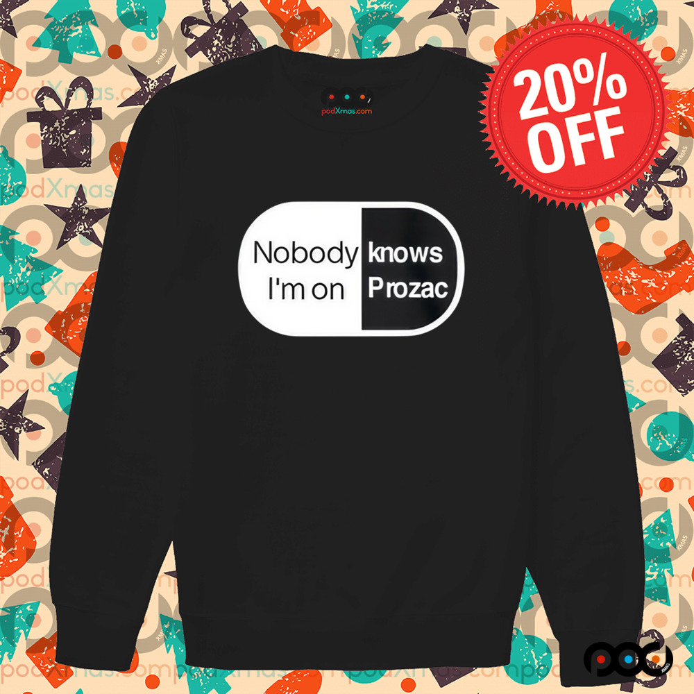 Robbie Williams Nobody Knows I'm On Prozac Shirt