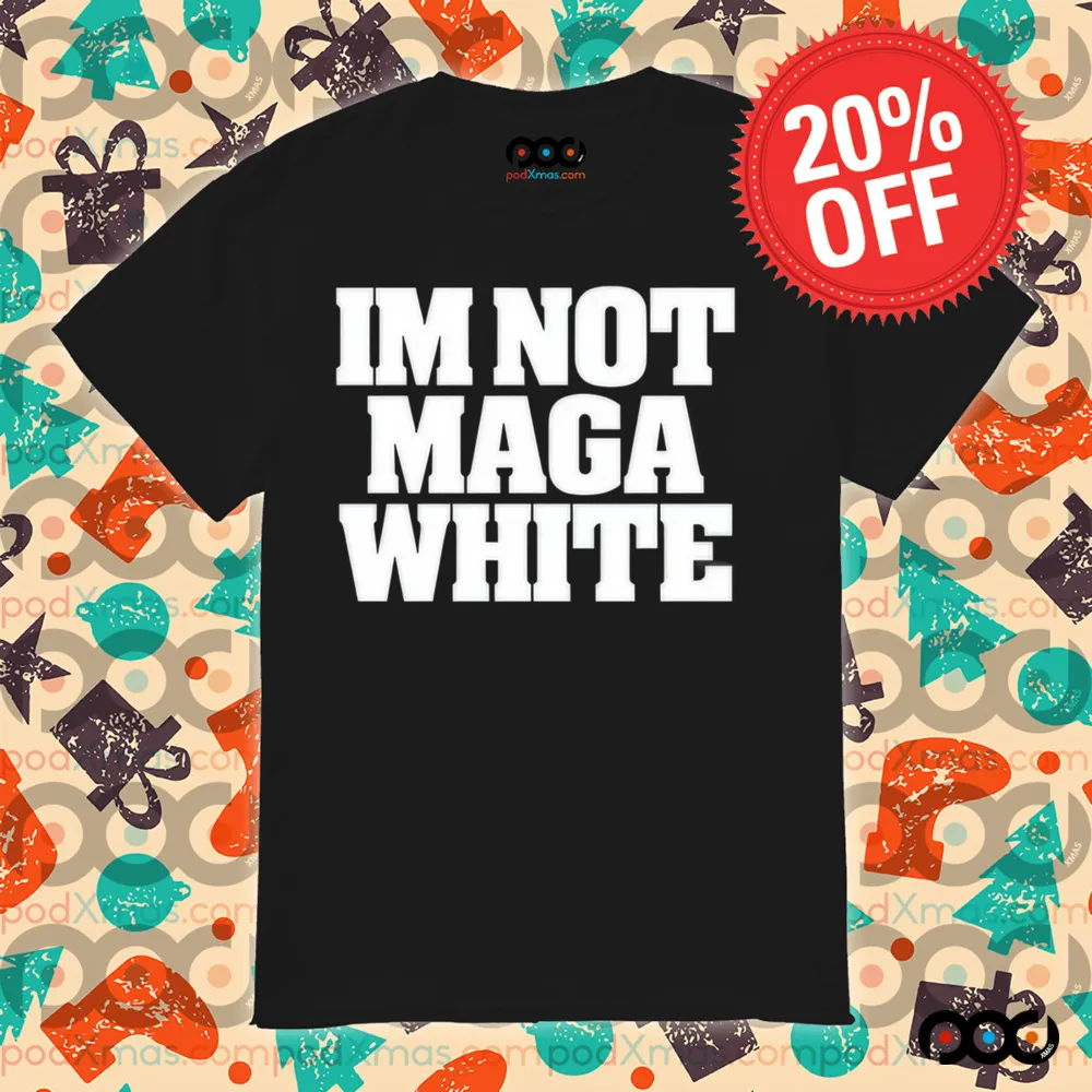 Roggenroland Wearing Im Not Maga White Shirt