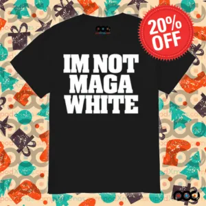 Roggenroland Wearing Im Not Maga White Shirt